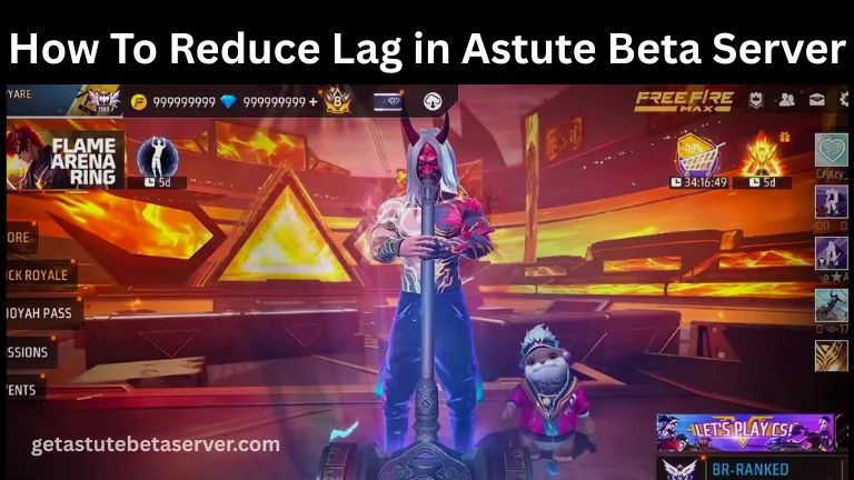 How To Reduce Lag in Astute Beta Server